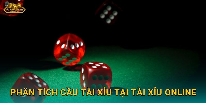 Phân tích cầu tài xỉu tại Tài xỉu online